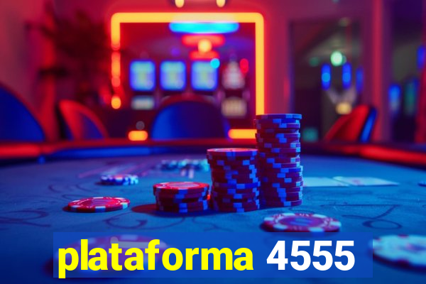 plataforma 4555